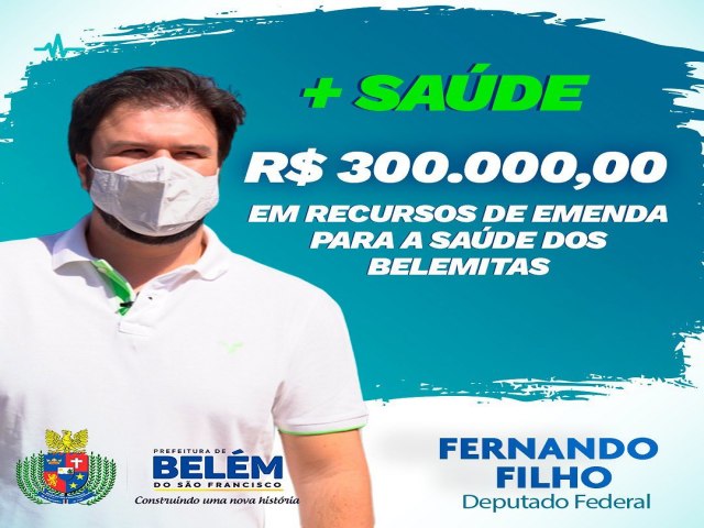 O Deputado Federal Fernando Filho,destina 300 mil para serem investidos na rea da sade em Belm