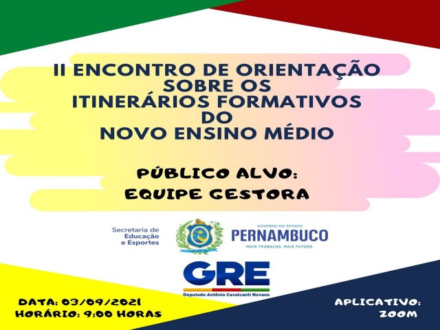 II Encontro de orientao sobre os Itinerrios Formativos do novo Ensino Mdio.