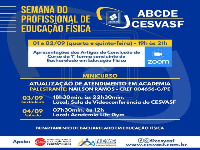 A ABCDE/CESVASF, em parceria com o Conselho Regional de Educao Fsica da 12 Regio - CREF/12, realizou, nos dias 01, 02, 03 e 04 de setembro a SEMANA DO PROFISSIONAL DE EDUCAO FSICA.