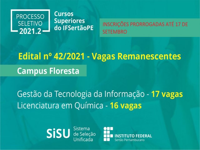 Inscrições prorrogadas para ingresso nos cursos de Ensino Superior do IFSertãoPE Campus Floresta
