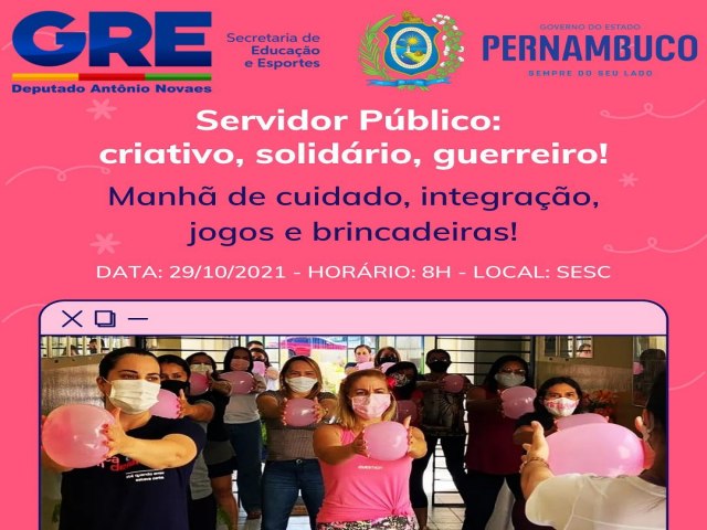 Dia do Servidor Público. Venha confraternizar com a gente! Gerência Regional de Educação Dep. Antônio Novaes