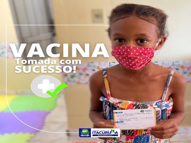 ITACURUBA  A vacinação contra a covid19 continua!