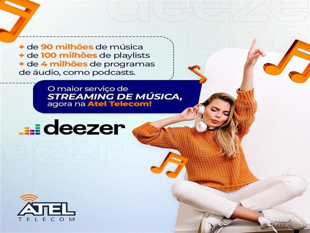 Atel Telecom Estamos sempre em busca do melhor para os nossos clientes.  Por isso, a partir do dia 28/03 o Deezer será mais um servico de entretenimento disponibilizado para vocês!