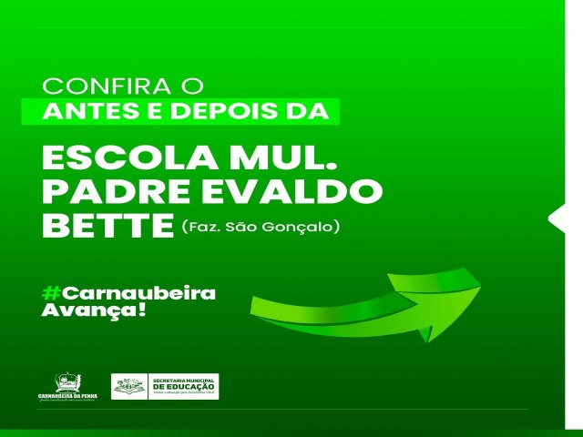 A Prefeitura de Carnaubeira da Penha, por meio da Secretaria Municipal de Educação, realizou a requalificação da Escola Municipal Padre Evaldo Bette, localizada na Fazenda São Gonçalo.