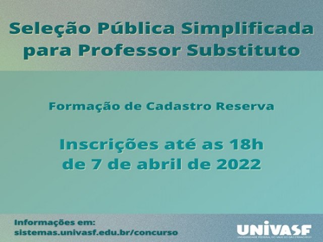 Univasf realiza Seleção Pública Simplificada para professor substituto com vagas no Campus Salgueiro