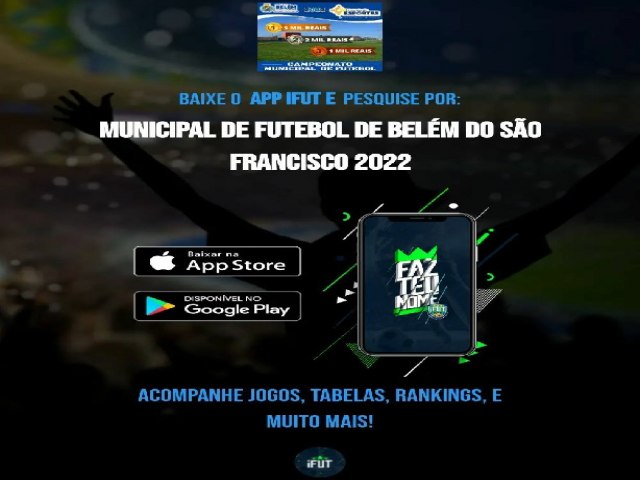 Baixe o aplicativo IFUT e pesquise por Municipal de Futebol de Belém do São Francisco 2022 e tenha acesso a várias informações da competição.