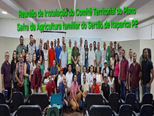 PRODETER-BNB participou de reunio de instalao  do Comit Territorial do Plano Safra da Agricultura Familiar do Serto de Itaparica Pernambuco