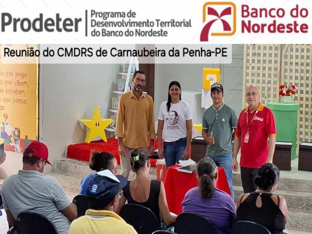 PRODETER BNB Mobiliza lideranas para o 1 Frum de Desenvolvimento Territorial do Serto de Itaparica - PE.