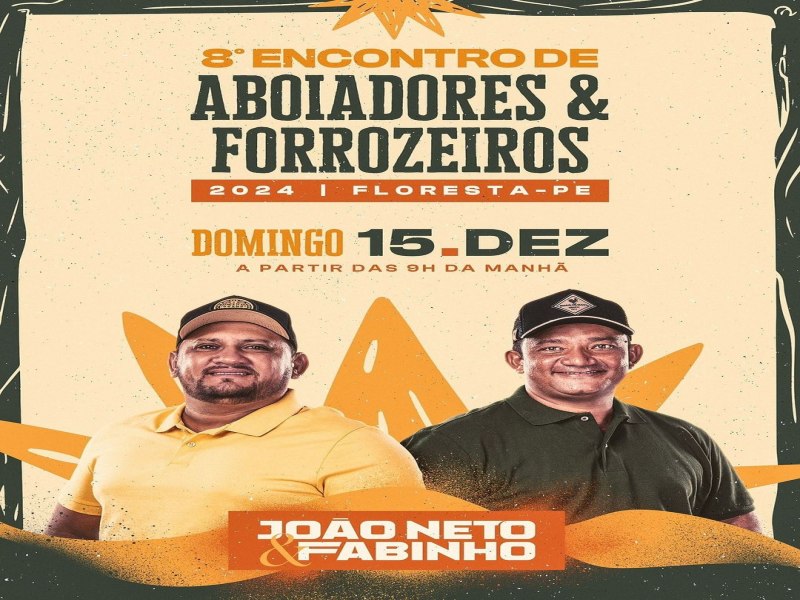 8 ENCONTRO DE ABOIADORES & FORROZEIROS J TEM DATA E HORA MARCADA! 