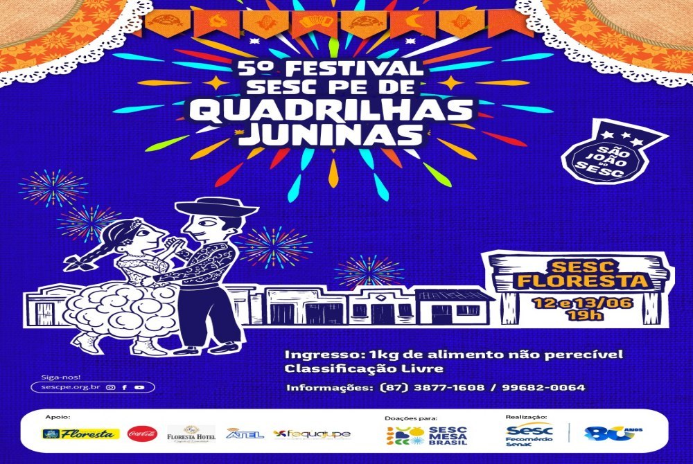 O Sesc Floresta divulga as datas do 5º Festival de Quadrilhas Juninas O Sesc Floresta divulga as datas do 5º Festival de Quadrilhas Juninas