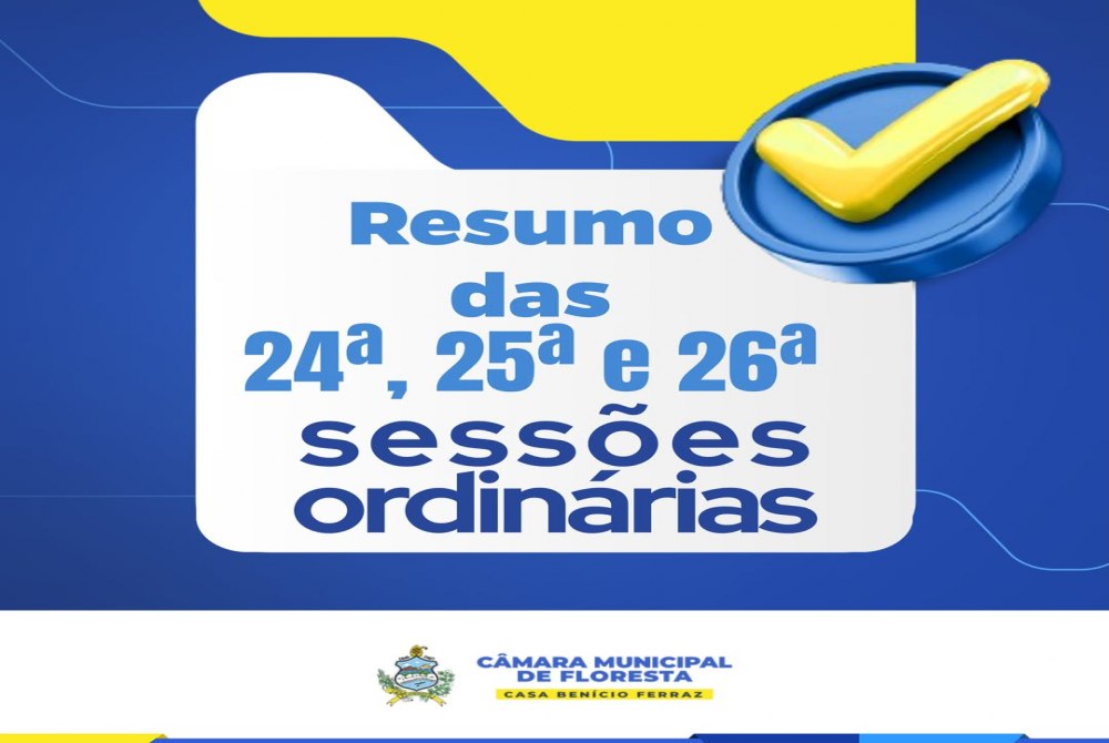 A C�mara Municipal de Floresta realizou, na �ltima quarta-feira (10), a 24�, 25� e 26� Sess�es Ordin�rias do 1� Per�odo Legislativo de 2026.