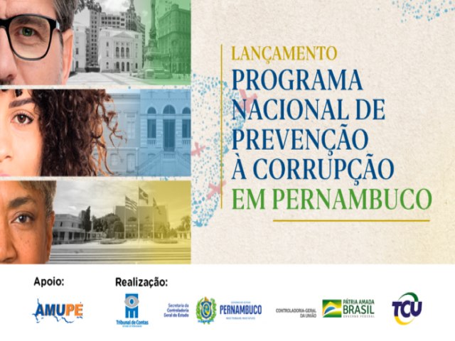 Programa Nacional de Preveno  Corrupo  lanado em Pernambuco