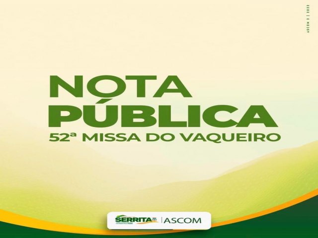 Prefeitura de Serrita lança Nota Pública sobre a 52ª Missa do Vaqueiro