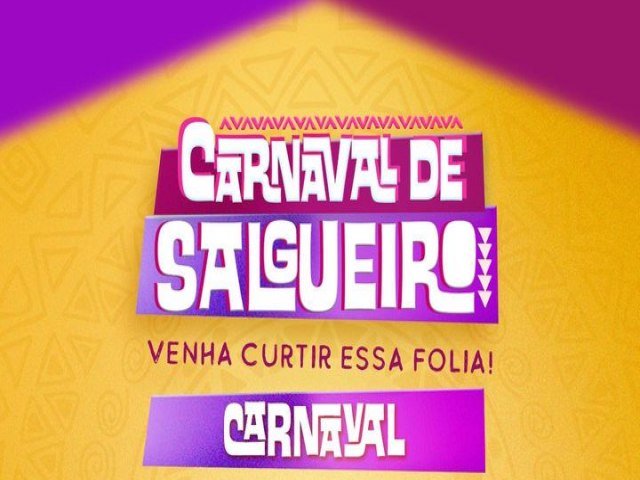 Prefeitura de Salgueiro divulga programao do Carnaval 2023