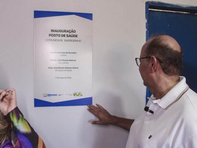 Prefeito Nininho Carvalho inaugura Posto de Sade na Comunidade Barreirinho, em Parnamirim