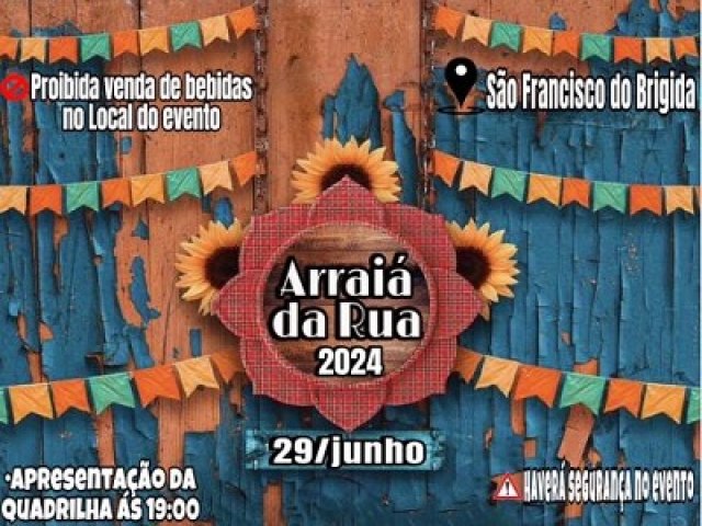 Serrita: Tradicional Arrai da Rua movimenta a comunidade de So Francisco do Brgida em junho