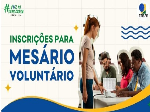 Eleies 2024: TRE-PE recebe inscries para mesrio voluntrio