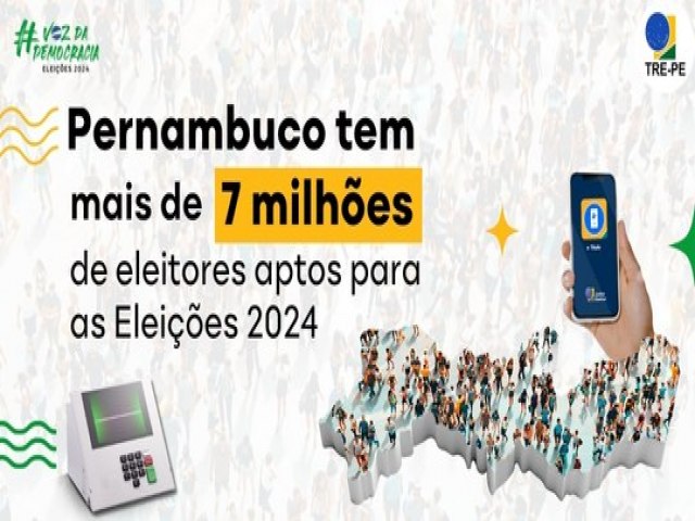 Pernambuco tem 7.152.871 eleitores aptos para as Eleies 2024