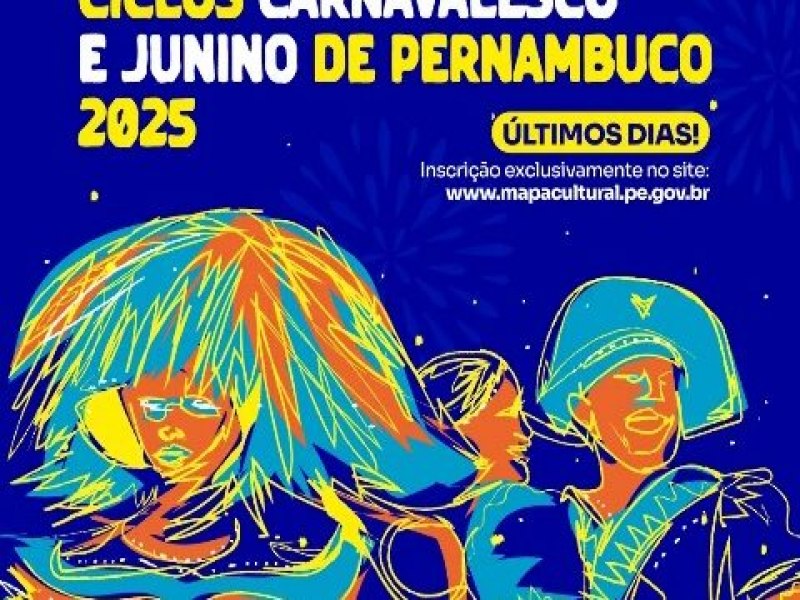 Inscries para a convocatria dos ciclos Carnavalesco e Junino 2025 terminam nesta segunda-feira (18)