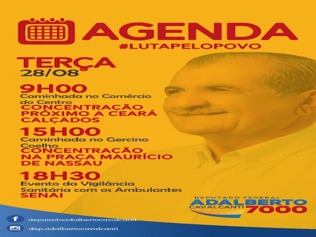 A agenda de campanha do candidato a reeleio Adalberto Cavalcanti para esta tera-feira 28/08