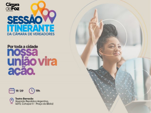 Cmara de Foz realiza primeira sesso itinerante na prxima tera-feira, dia 19