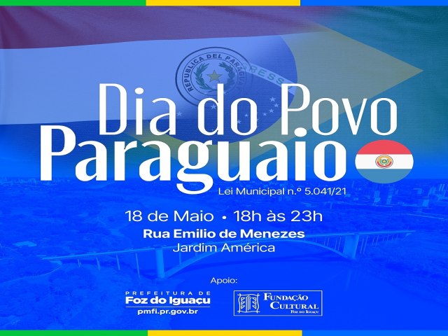 Foz celebra o Dia do Povo Paraguaio neste sbado (18)