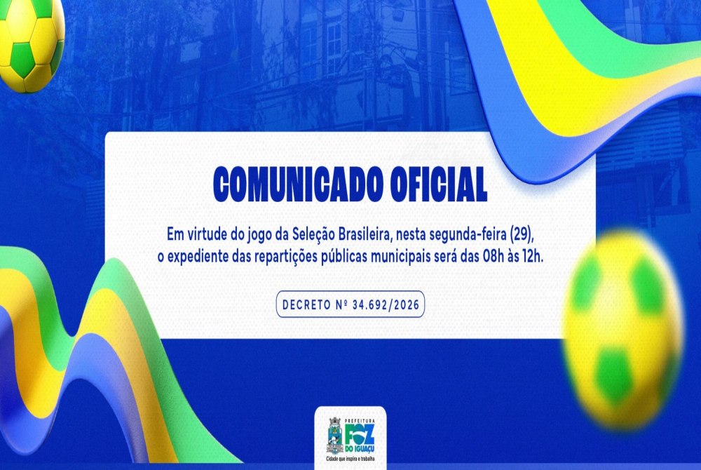 Jogo da Sele��o Brasileira muda hor�rio de atendimento da Prefeitura de Foz