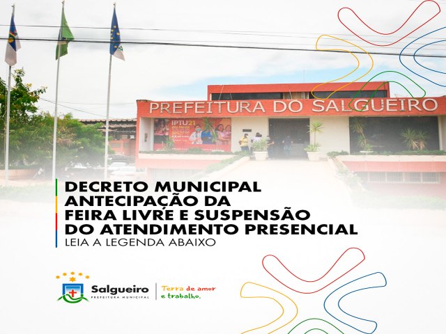 PREFEITURA DO SALGUEIRO ANTECIPA FEIRA LIVRE PARA SEXTA-FEIRA (05), DEVIDO DECRETO ESTADUAL