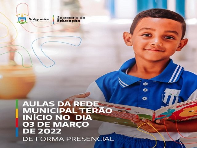 Prefeitura de Salgueiro anuncia incio do ano letivo 2022 com aulas presenciais a partir de maro