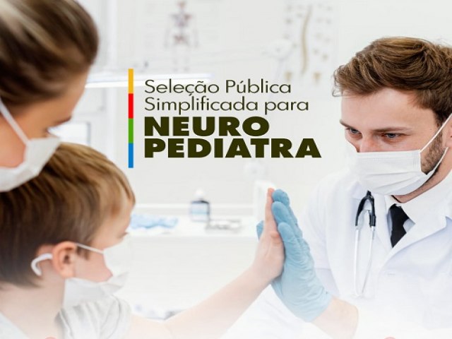 Prefeitura de Salgueiro abre inscries para contratao de Neuropediatra