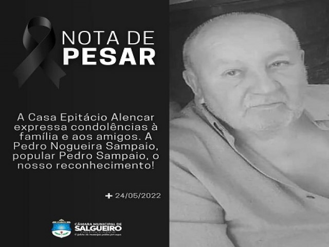 Cmara de Vereadores de Salgueiro expressa pesar pela morte de Pedro Nogueira Sampaio, tio de dois vereadores da casa