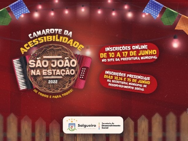 Prefeitura de Salgueiro abre inscries para o Camarote da Acessibilidade no So Joo