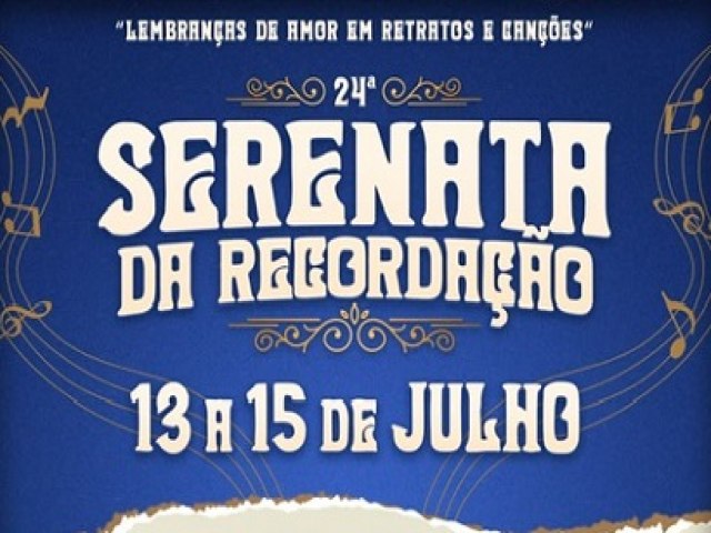 Santa Maria da Boa Vista vivencia 24 Serenata da Recordao a partir dessa quinta-feira; confira a programao