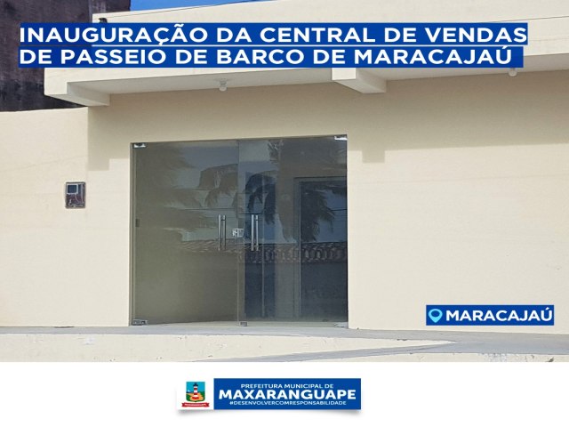 INAUGURAO DA CENTRAL DE VENDAS DE PASSEIOS DE BARCO DE MARACAJA