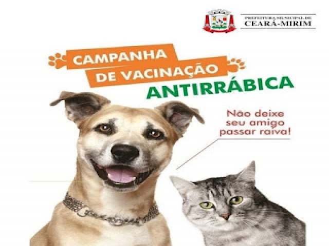 Atenção Ceará-Mirim, dia D de vacinação contra a Raiva em cães e gatos