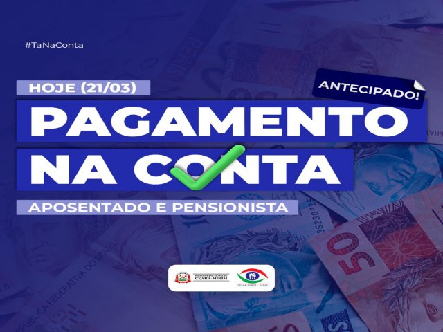 Prefeitura de Ceará-Mirim inicia pagamento dos salários do mês de março/2022