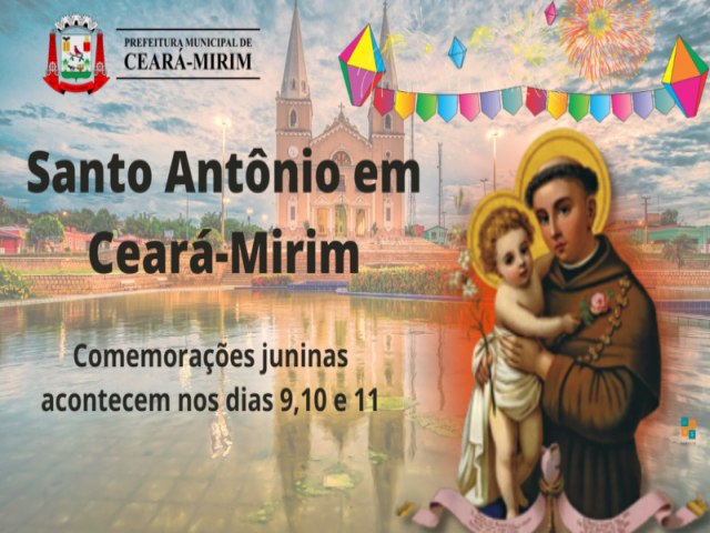 Santo Antônio em Ceará-Mirim: comemorações juninas acontecem nos dias 9,10 e 11