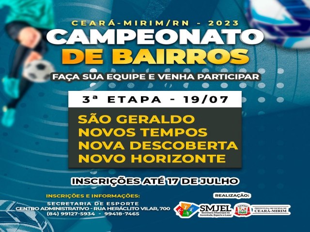 Inscrições para a Terceira Etapa do Campeonato de Bairros de Ceará Mirim.