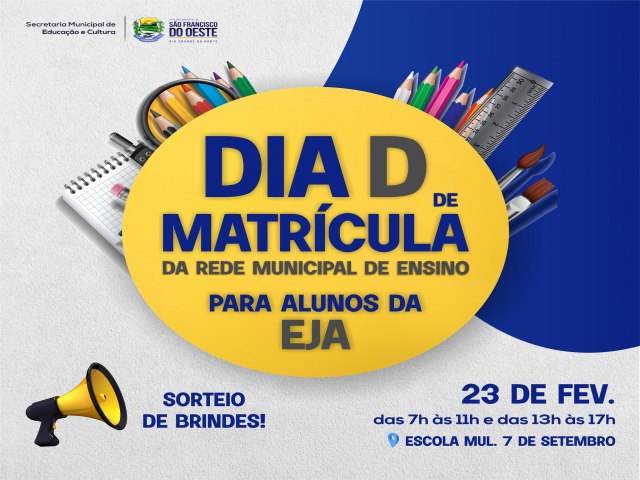 SO FRANCISCO DO OESTE/RN: prefeitura municipal comunica dia exclusivo para alunos da EJA, fazer ou renovar sua matrcula