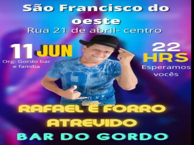 SO FRANCISCO DO OESTE/RN: hoje (11/06). No Bar do Gordo 
