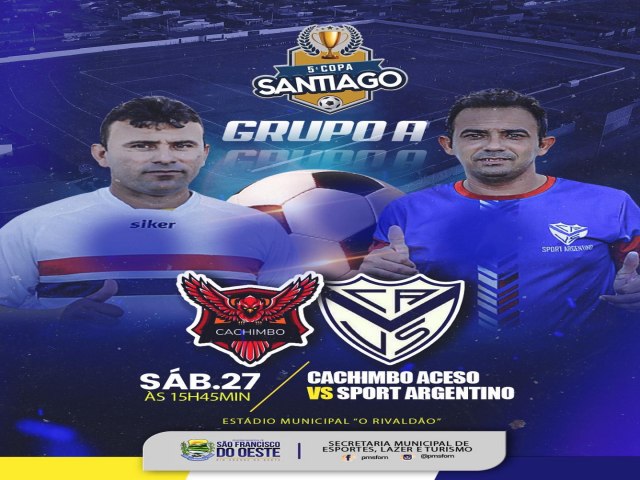SO FRANCISCO DO OESTE/RN: vai comear a primeira rodada de jogos da 5 Copa Santiago de Futebol