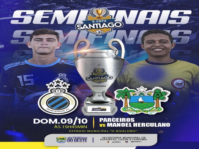 SO FRANCISCO DO OESTE/RN: 5 Copa Santiago - Rodada Decisiva - Quem ir jogar a disputa da final e do 3 lugar?