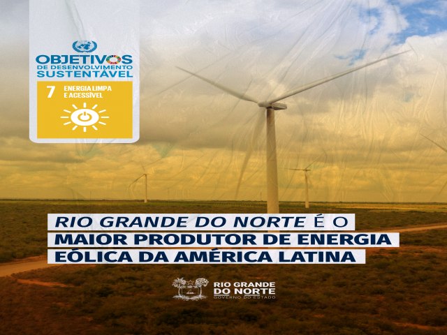 Rio Grande do Norte  o maior produtor de energia elica da Amrica Latina