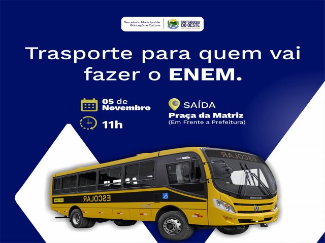 SO FRANCISCO DO OESTE/RN: prefeitura disponibilizar transporte para os alunos que iro fazer a prova do ENEM 2023