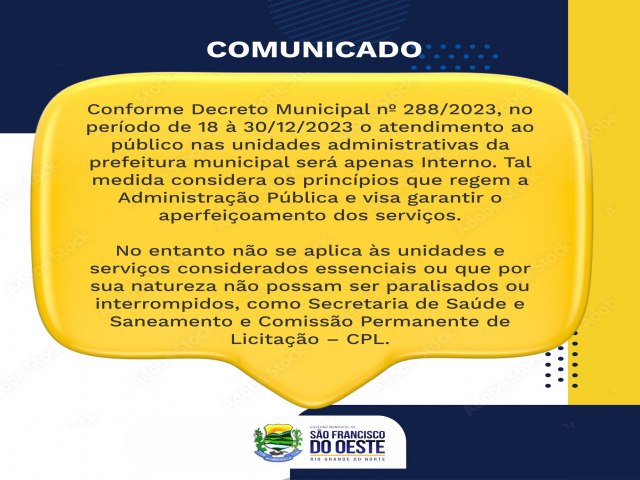SO FRANCISCO DO OESTE/RN: COMUNICADO - Decreto Municipal n 288/2023, atendimento ao pblico nas unidades administrativas da prefeitura municipal 