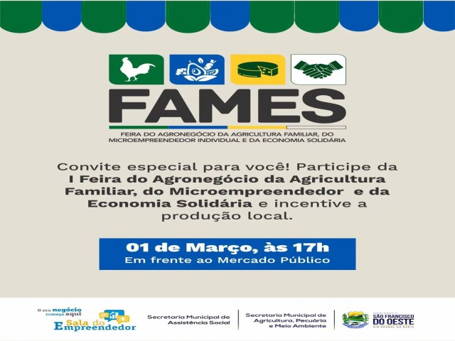 SO FRANCISCO DO OESTE/RN: I Feira do Agronegcio da Agricultura Familiar, do Microempreendedor e da Economia Solidria -FAMES