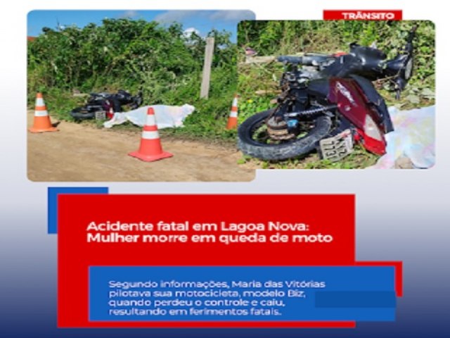 ACIDENTE FATAL EM LAGOA NOVA: MULHER MORRE EM QUEDA DE MOTO