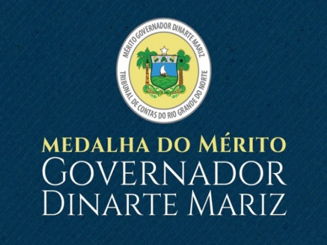 Tribunal de Contas do RN entrega Medalha do Mrito a 10 personalidades