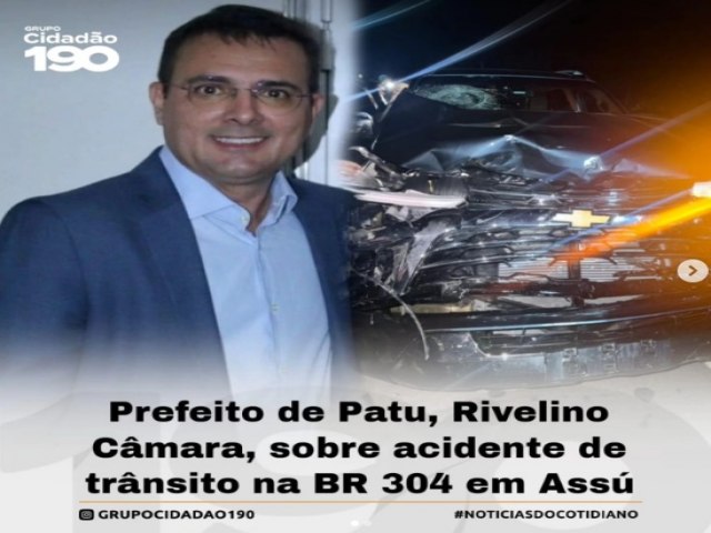 PREFEITO DE PATU SE ENVOLVE EM ACIDENTE NA BR-304