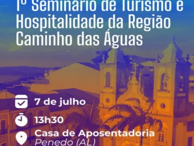 Ufal Penedo realiza semin�rio gratuito sobre turismo e hospitalidade